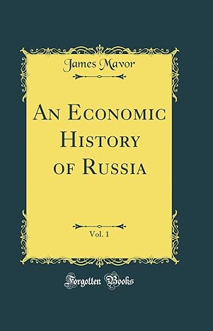 An Economic History of Russia, Vol. 1